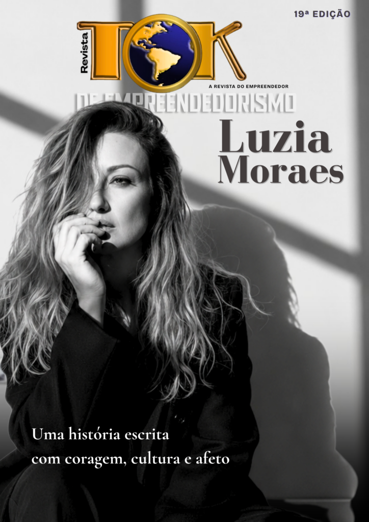 Revista tok de empreendedorismo 19ª edição Luzia Moraes