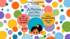 Imagem de divulgação da adaptação teatral de A Menina que Não Falava, espetáculo infantil apresentado no Rio de Janeiro.
