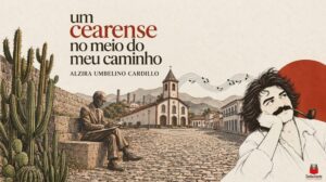 Imagem editorial relacionada ao livro Um Cearense no Meio do Meu Caminho, de Alzira Umbelino Cardillo, sobre a convivência com Belchior.
